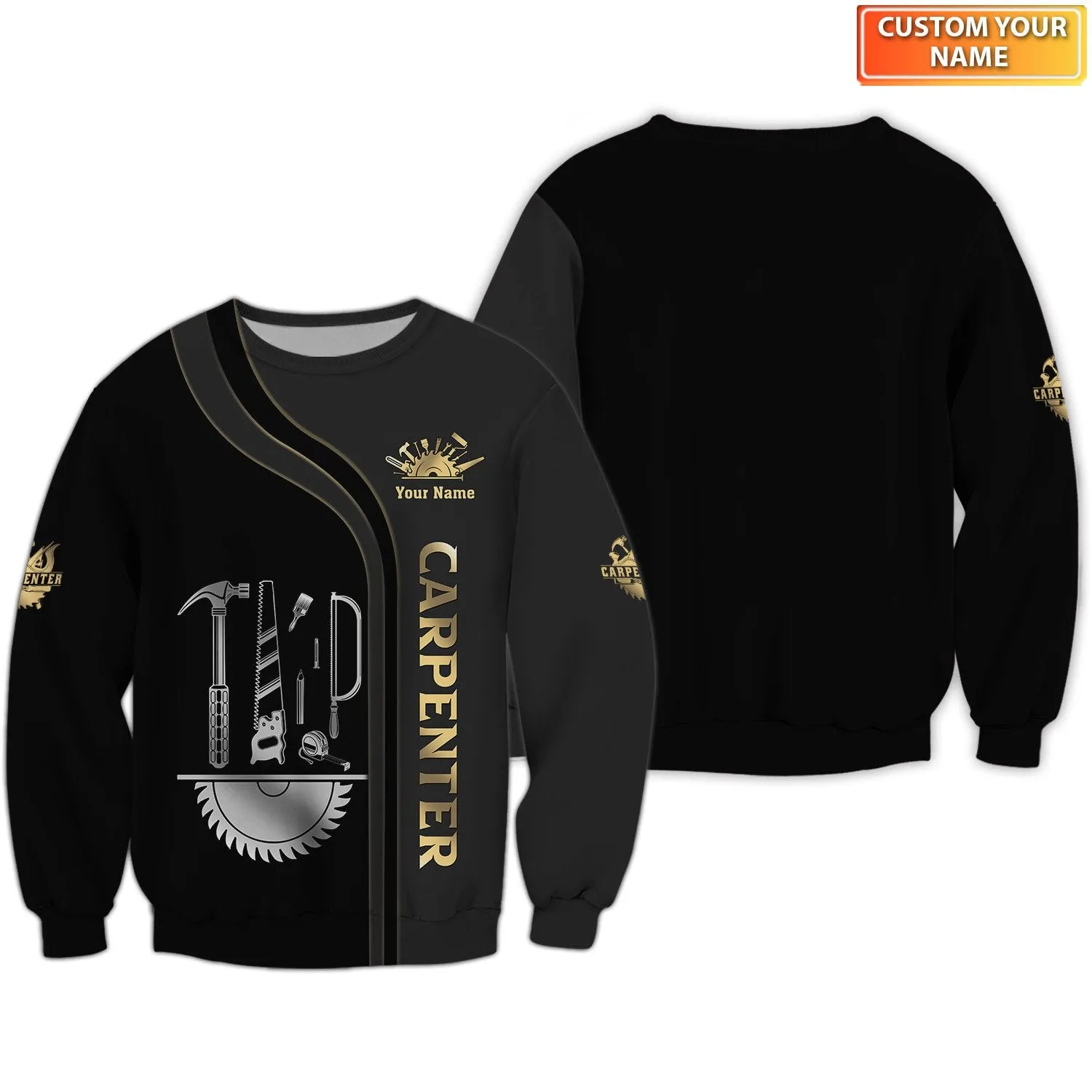 Carpenter Uniform Tool 3D Sweatshirt, Custom Personalized Name Christmas Carpenter Shirt