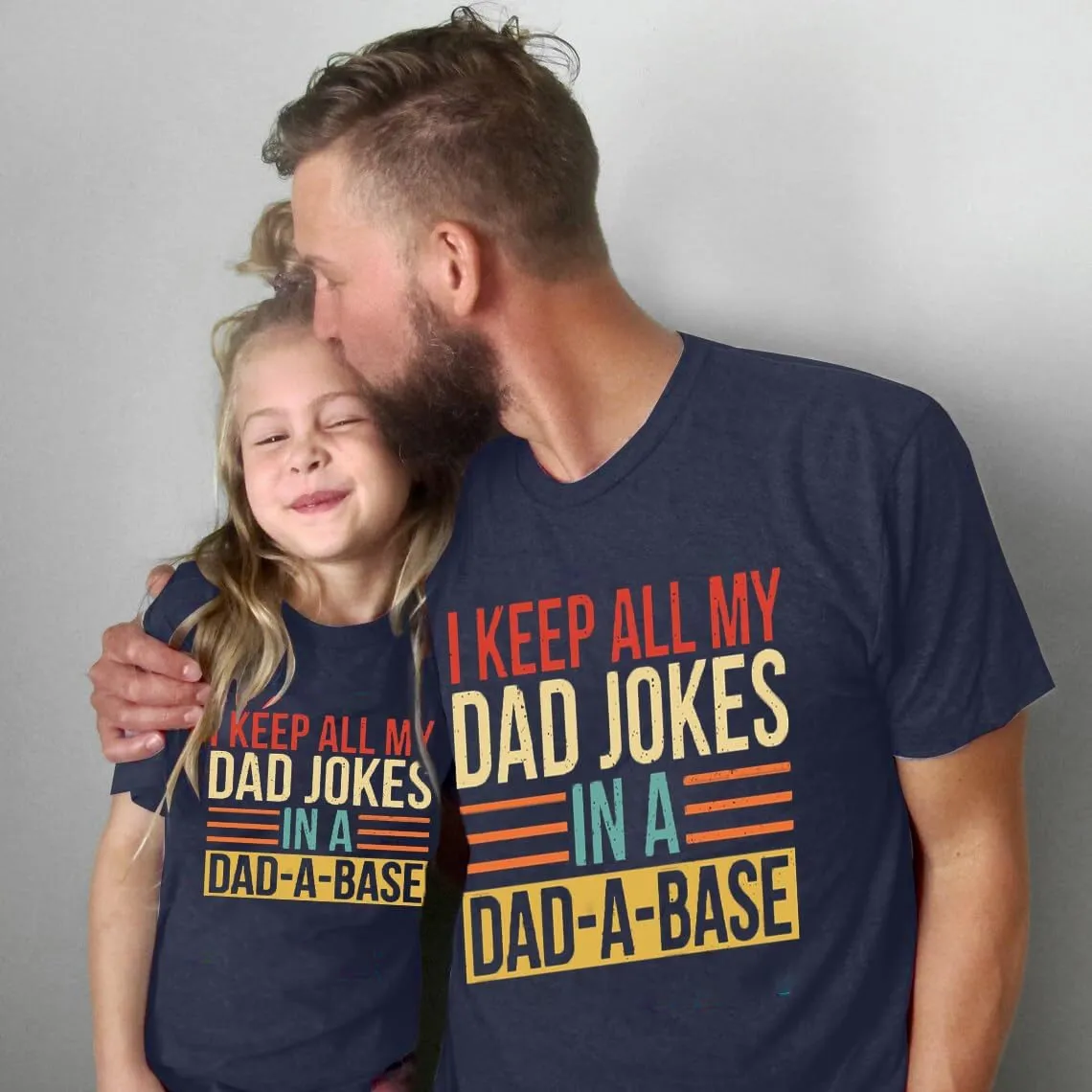 Girl Dad Shirt for Men Best T Shirt Gift for Daddy I Keep All My Father Jokes in A Dad-A-Base Shirt